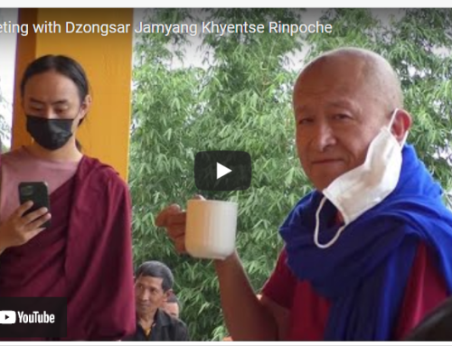 Meeting with His Eminence Dzongsar Jamyang Khyentse Rinpoche